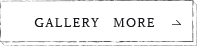 GALLERY MORE